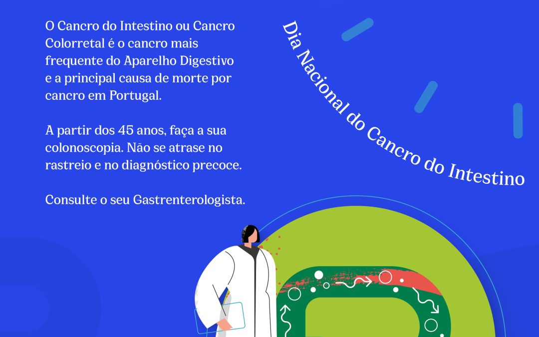 Sociedade Portuguesa de Gastrenterologia alerta para a importância do diagnóstico precoce do cancro do intestino